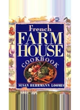 Susan Herrmann Loomis French Farmhouse Cookbook